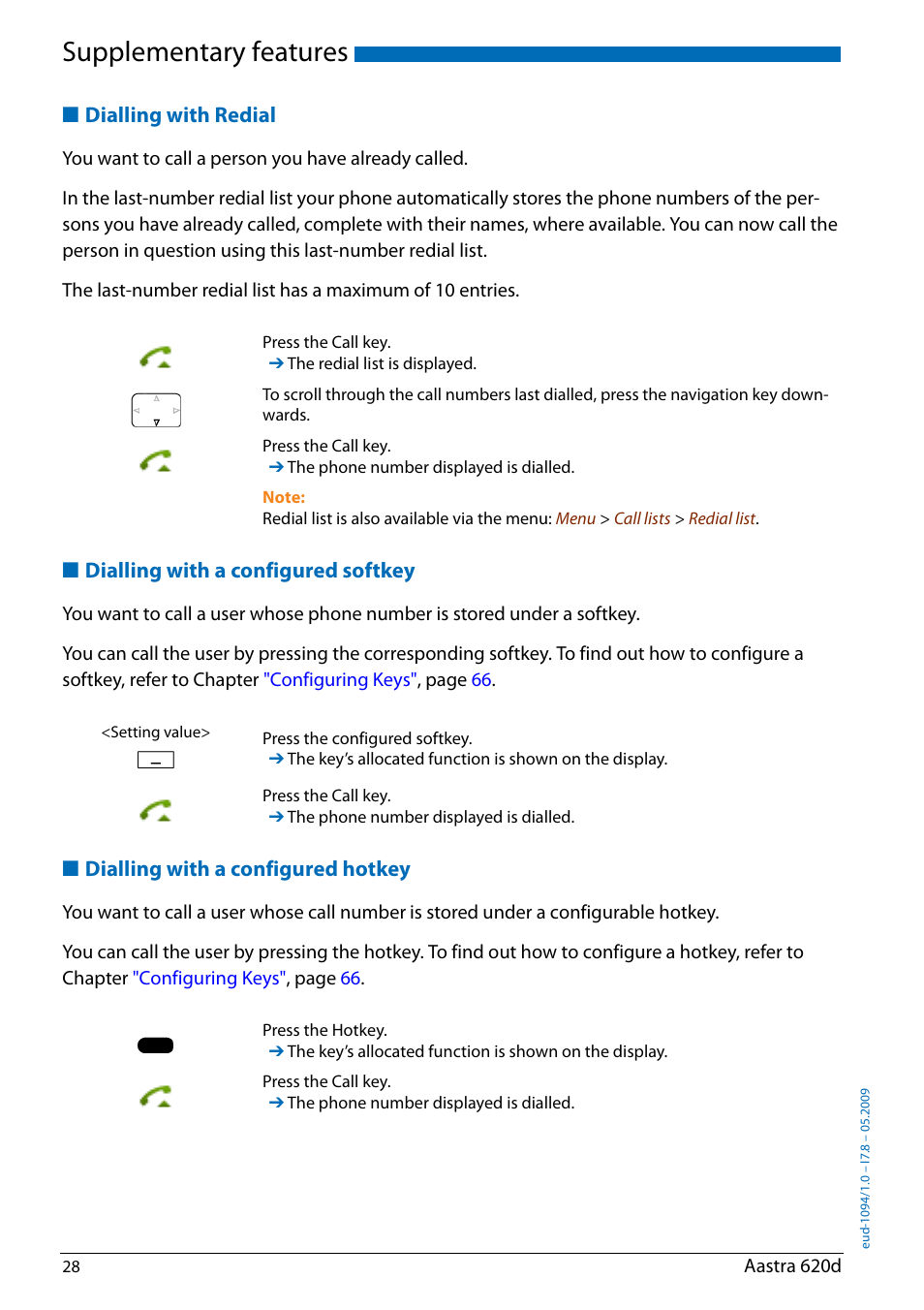 Dialling with redial, Dialling with a configured softkey, Dialling with a configured hotkey | Supplementary features | AASTRA 620d for Aastra IntelliGate User Guide EN User Manual | Page 28 / 81