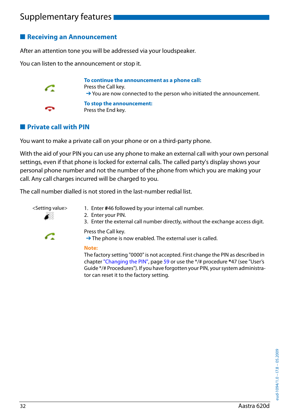 Receiving an announcement, Private call with pin, Supplementary features | AASTRA 620d for Aastra IntelliGate User Guide EN User Manual | Page 32 / 81