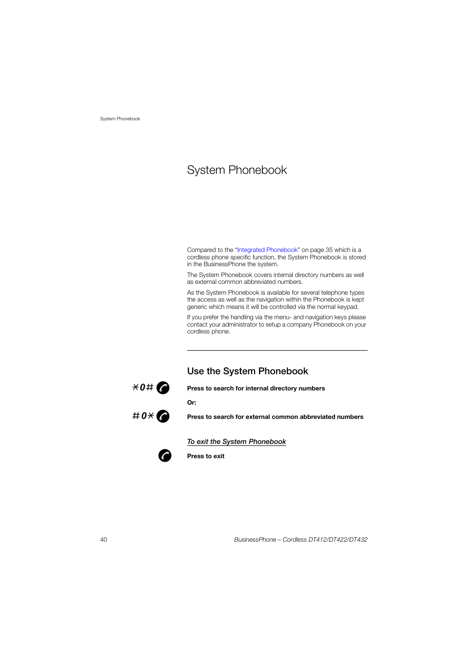 System phonebook, Use the system phonebook, To exit the system phonebook | 0# æ, 0* æ | AASTRA DT4x2 for BusinessPhone User Guide EN User Manual | Page 40 / 130