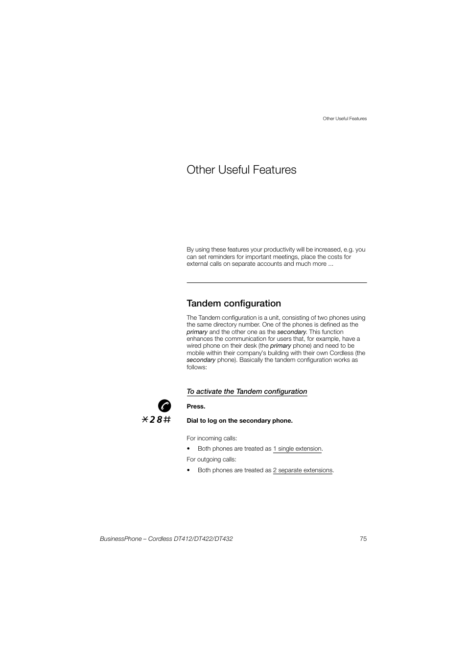 Other useful features, Tandem configuration, To activate the tandem configuration | Ction, Other useful, Features | AASTRA DT4x2 for BusinessPhone User Guide EN User Manual | Page 75 / 130