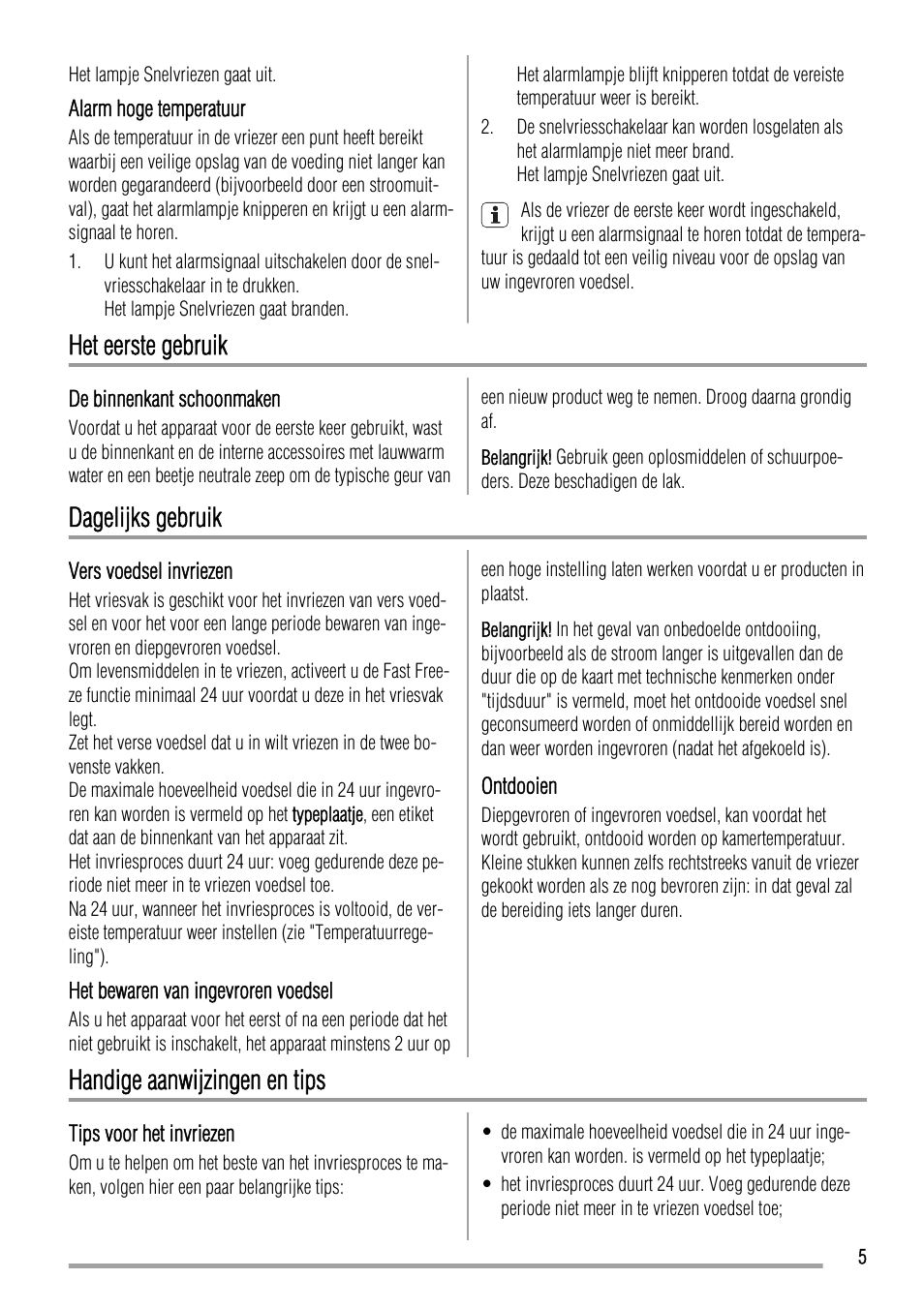 Het eerste gebruik, Dagelijks gebruik, Handige aanwijzingen en tips | Zanussi ZQF 11430 DA User Manual | Page 5 / 40