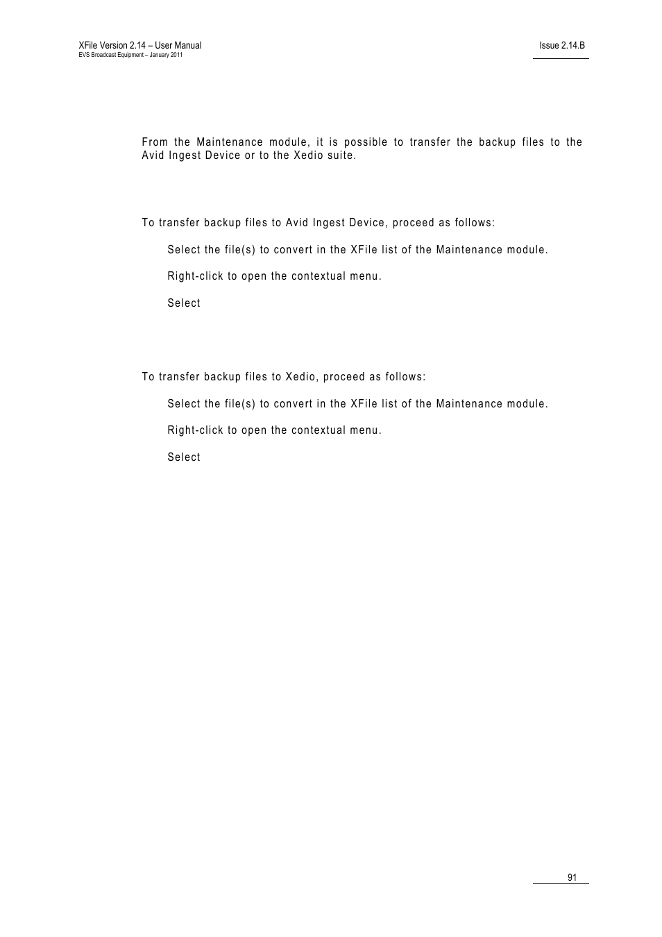 5 transferring backup files to external systems, How to transfer backup files to avid ingest device, How to transfer backup files to xedio | Transferring backup files to external systems | EVS Xfile Version 2.14 - January 2011 User Manual User Manual | Page 100 / 190