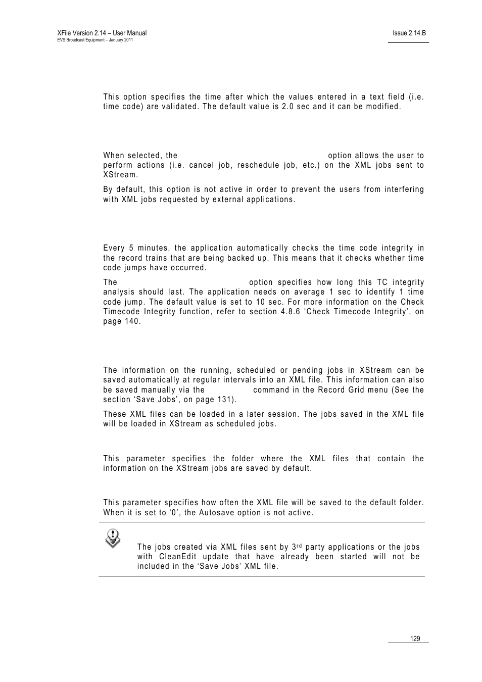 Edit job dialog options, Xml jobs user interaction allowed, Check timecode integrity | Save jobs options, Default folder, Auto save interval | EVS Xfile Version 2.14 - January 2011 User Manual User Manual | Page 138 / 190