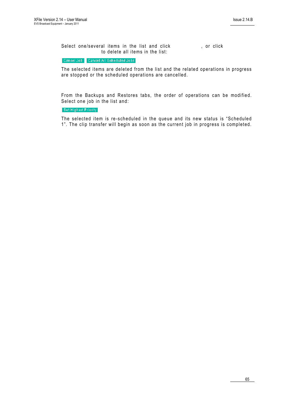 Cancelling jobs, Modifying the priority of backup and restore jobs | EVS Xfile Version 2.14 - January 2011 User Manual User Manual | Page 74 / 190