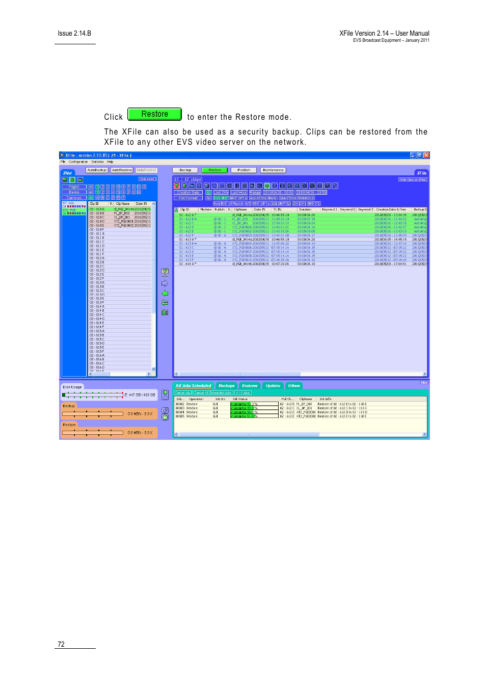 7 restore mode, Restore mode | EVS Xfile Version 2.14 - January 2011 User Manual User Manual | Page 81 / 190