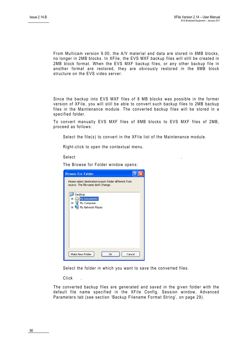 4 converting backup files, How to convert manually backup files, Converting backup files | Onverting, Ackup, Iles | EVS Xfile Version 2.14 - January 2011 User Manual User Manual | Page 99 / 190
