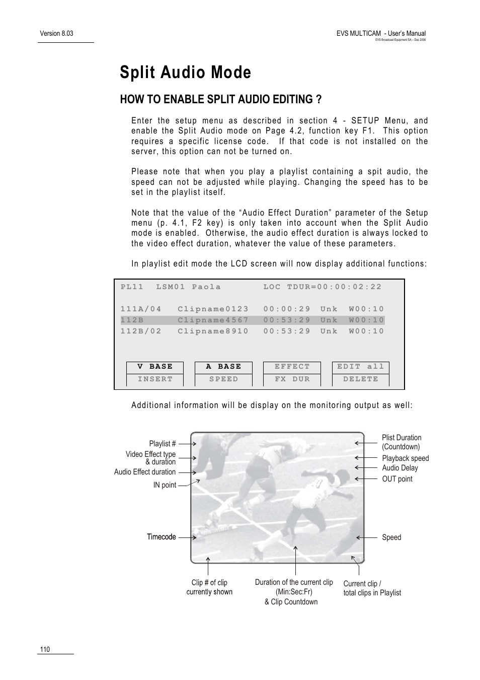 Split audio mode, How to enable split audio editing | EVS MulticamLSM Version 8.03 - Dec 2006 User's Manual User Manual | Page 112 / 156