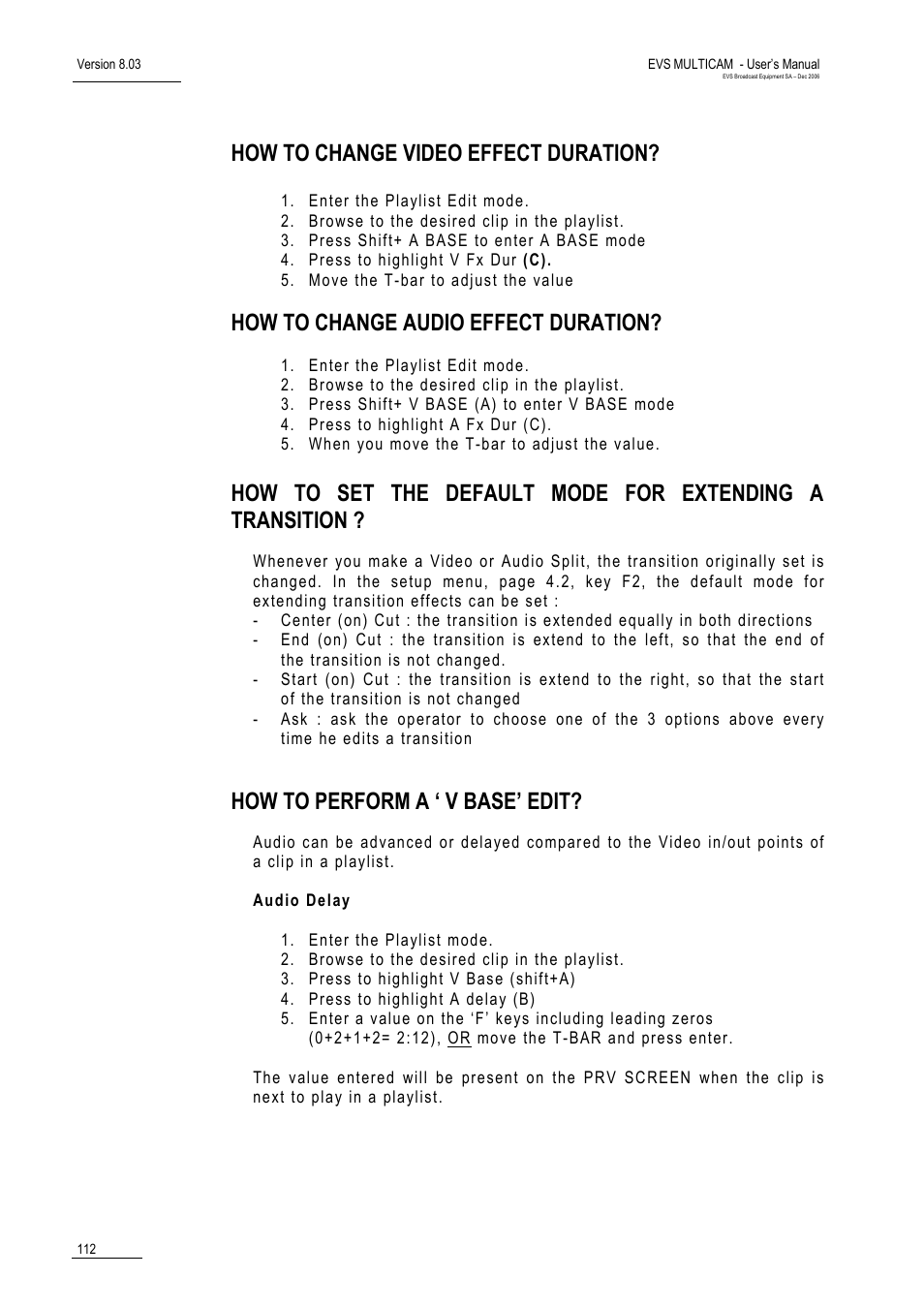 How to change video effect duration, How to change audio effect duration, How to perform a ‘ v base’ edit | EVS MulticamLSM Version 8.03 - Dec 2006 User's Manual User Manual | Page 114 / 156