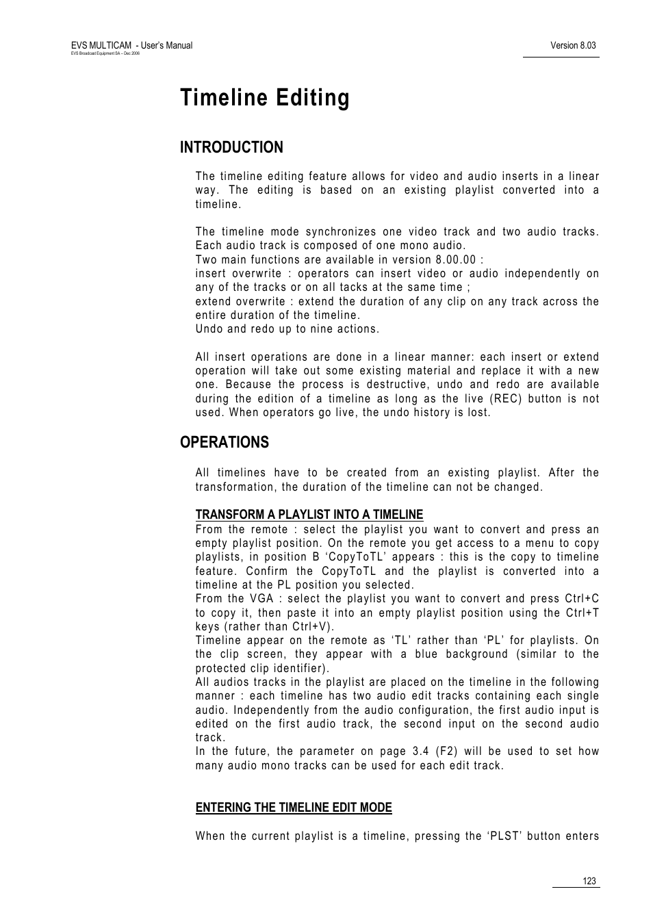 Timeline editing, Introduction, Operations | Transform a playlist into a timeline, Entering the timeline edit mode | EVS MulticamLSM Version 8.03 - Dec 2006 User's Manual User Manual | Page 125 / 156
