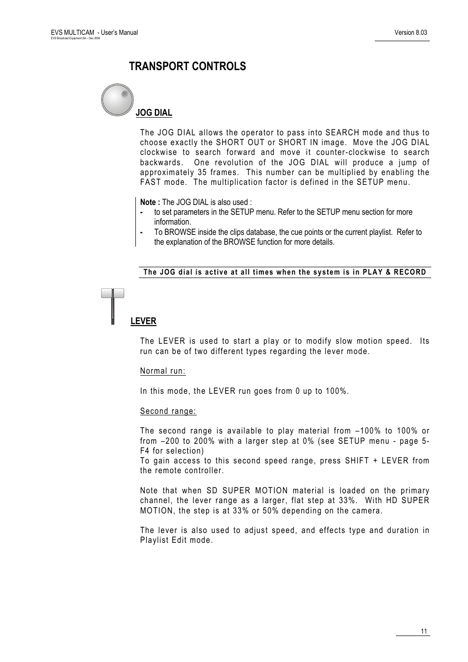 Jog dial, Lever, Transport controls | EVS MulticamLSM Version 8.03 - Dec 2006 User's Manual User Manual | Page 13 / 156