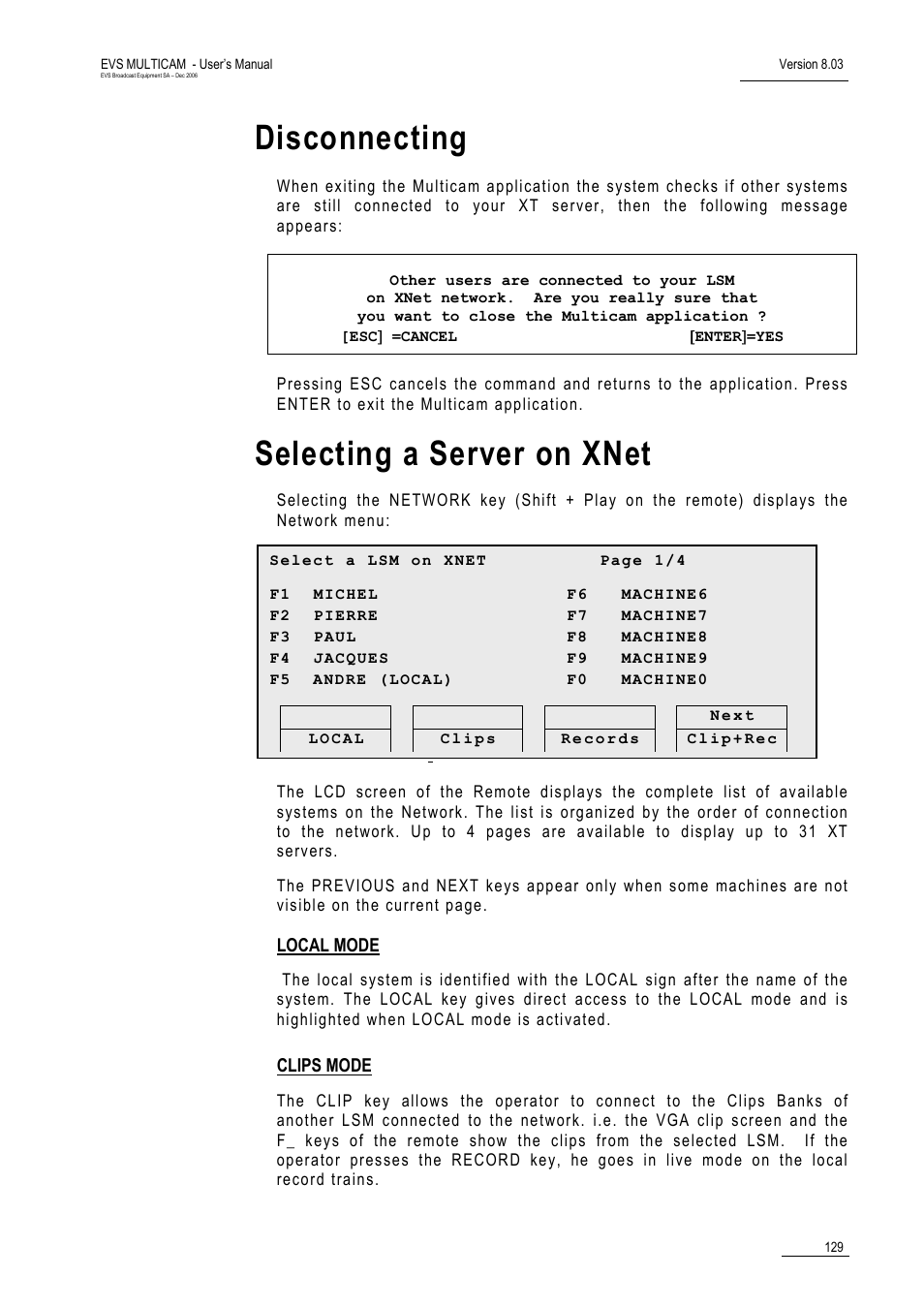 Disconnecting, Selecting a server on xnet, Local mode | Clips mode | EVS MulticamLSM Version 8.03 - Dec 2006 User's Manual User Manual | Page 131 / 156