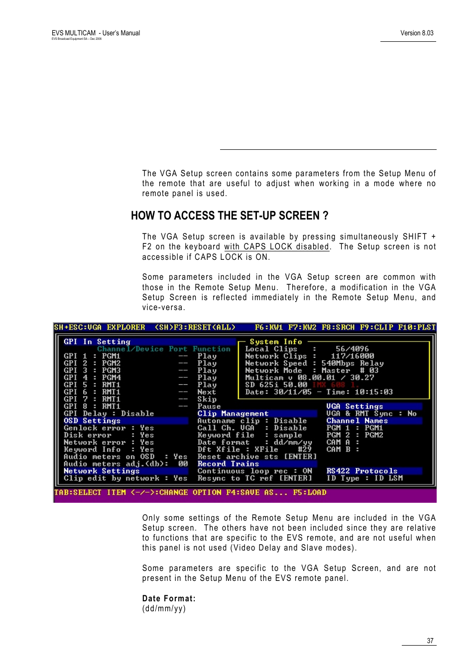 Setup screen, How to access the set-up screen | EVS MulticamLSM Version 8.03 - Dec 2006 User's Manual User Manual | Page 39 / 156