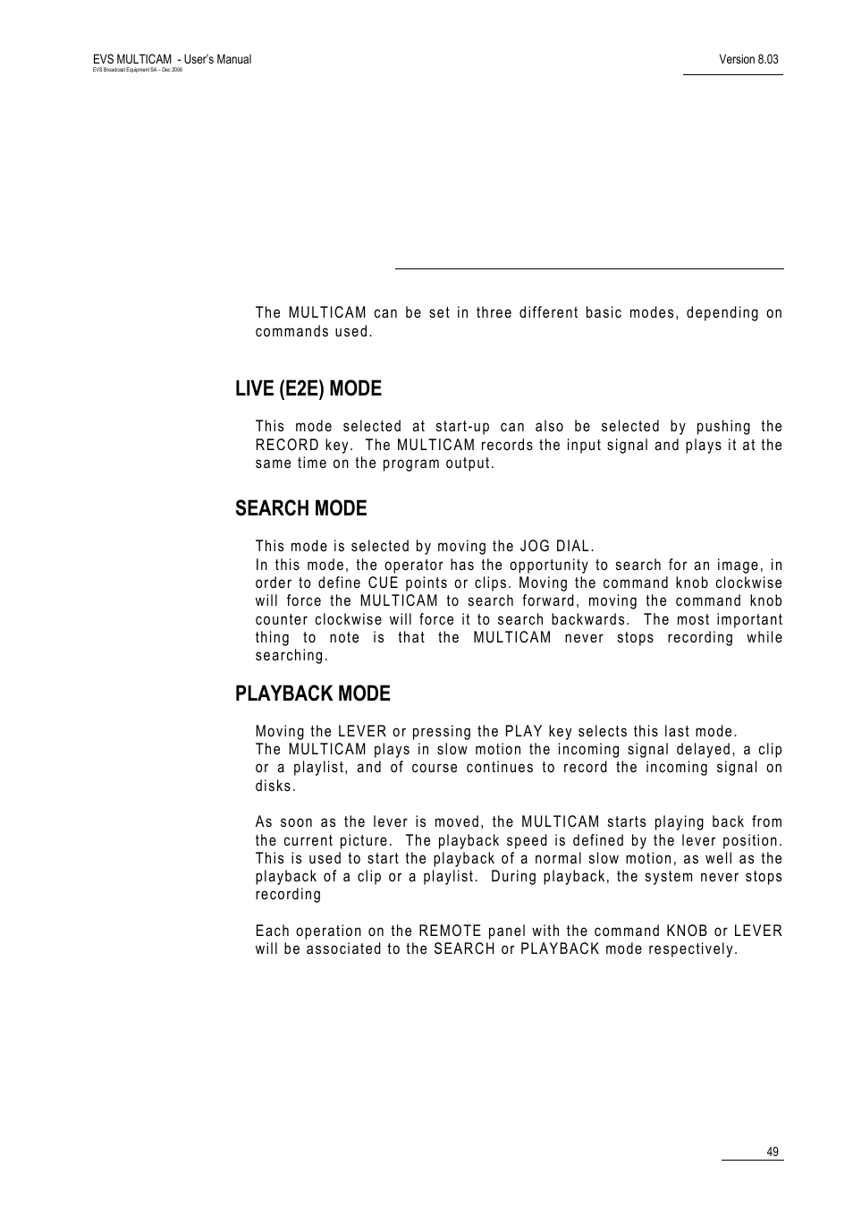 Control modes, Live (e2e) mode, Search mode | Playback mode | EVS MulticamLSM Version 8.03 - Dec 2006 User's Manual User Manual | Page 51 / 156