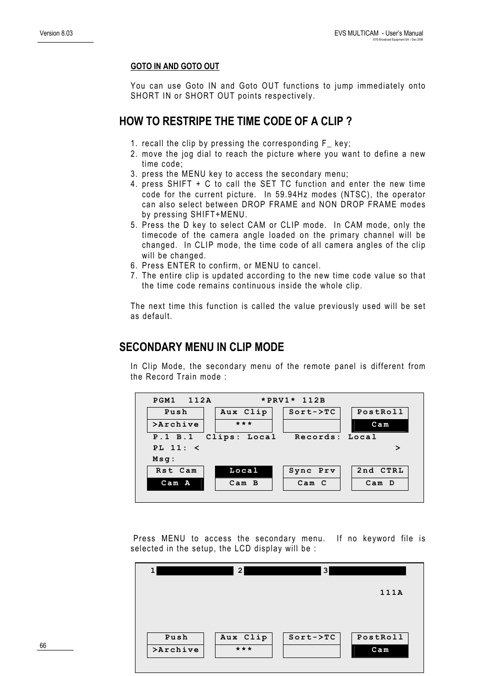 Goto in and goto out, How to restripe the time code of a clip, Secondary menu in clip mode | EVS MulticamLSM Version 8.03 - Dec 2006 User's Manual User Manual | Page 68 / 156