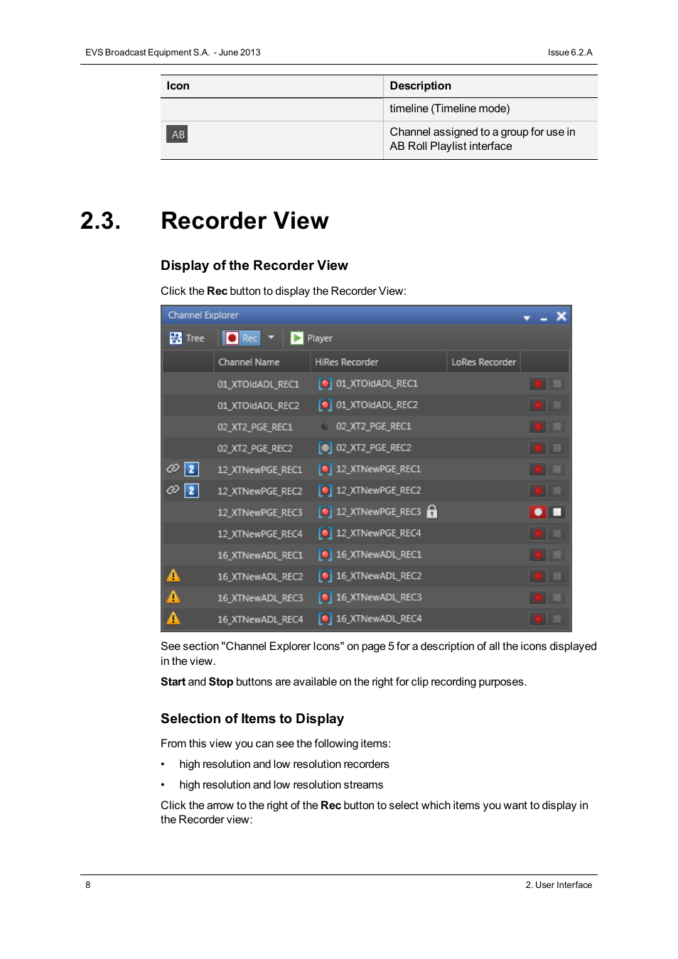 Recorder view | EVS IPDirector Version 6.2 - June 2013 CHANNEL EXPLORER User Manual User Manual | Page 16 / 48