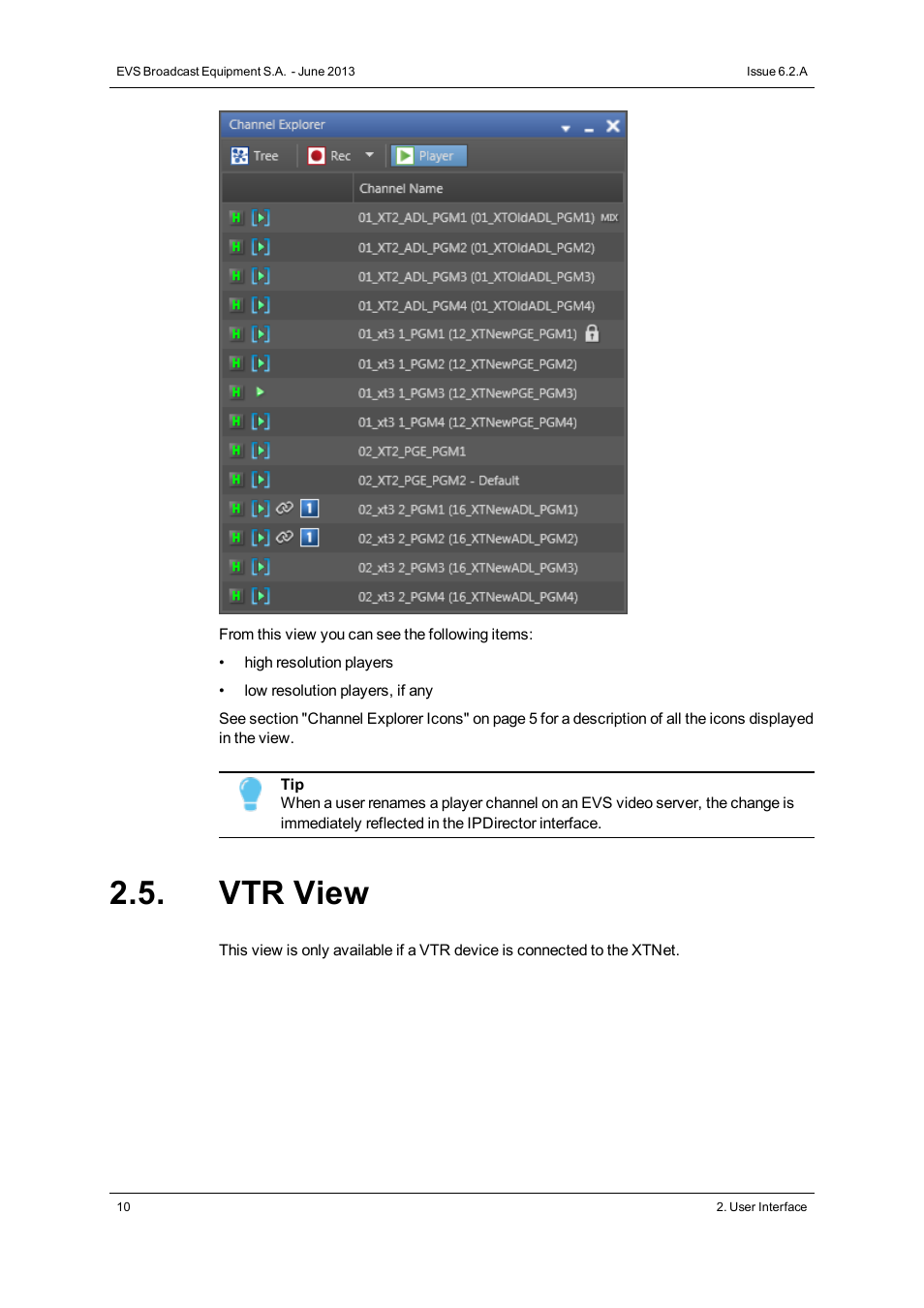 Vtr view | EVS IPDirector Version 6.2 - June 2013 CHANNEL EXPLORER User Manual User Manual | Page 18 / 48