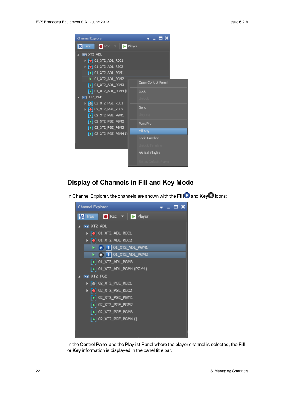 Display of channels in fill and key mode | EVS IPDirector Version 6.2 - June 2013 CHANNEL EXPLORER User Manual User Manual | Page 30 / 48