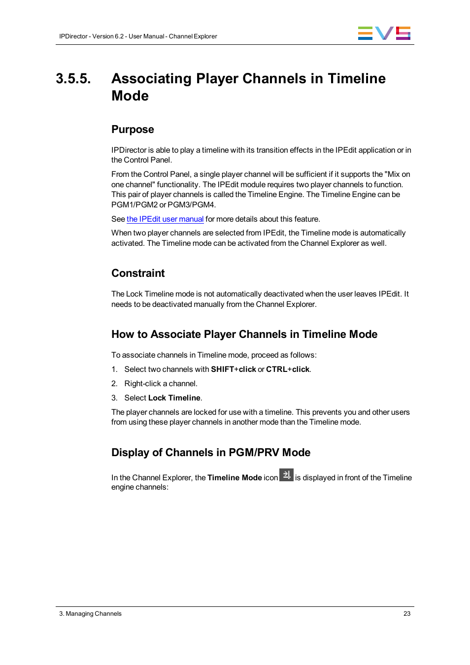 Associating player channels in timeline mode, Purpose, Constraint | How to associate player channels in timeline mode, Display of channels in pgm/prv mode | EVS IPDirector Version 6.2 - June 2013 CHANNEL EXPLORER User Manual User Manual | Page 31 / 48