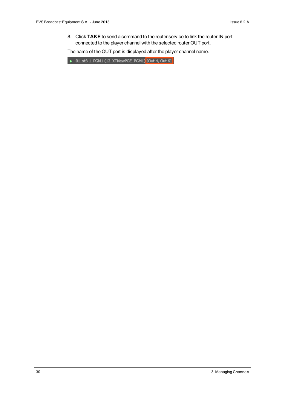 EVS IPDirector Version 6.2 - June 2013 CHANNEL EXPLORER User Manual User Manual | Page 38 / 48