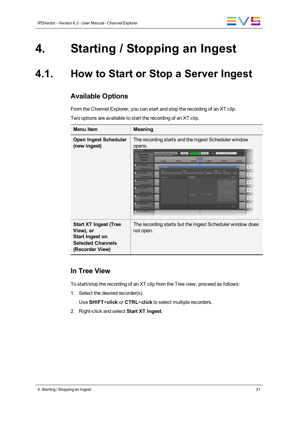 Starting / stopping an ingest, How to start or stop a server ingest | EVS IPDirector Version 6.2 - June 2013 CHANNEL EXPLORER User Manual User Manual | Page 39 / 48