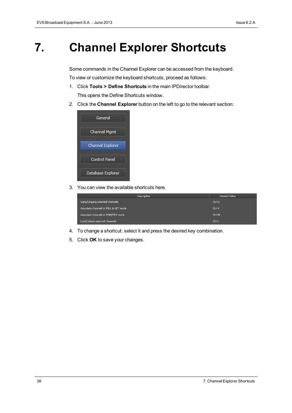 Channel explorer shortcuts | EVS IPDirector Version 6.2 - June 2013 CHANNEL EXPLORER User Manual User Manual | Page 46 / 48