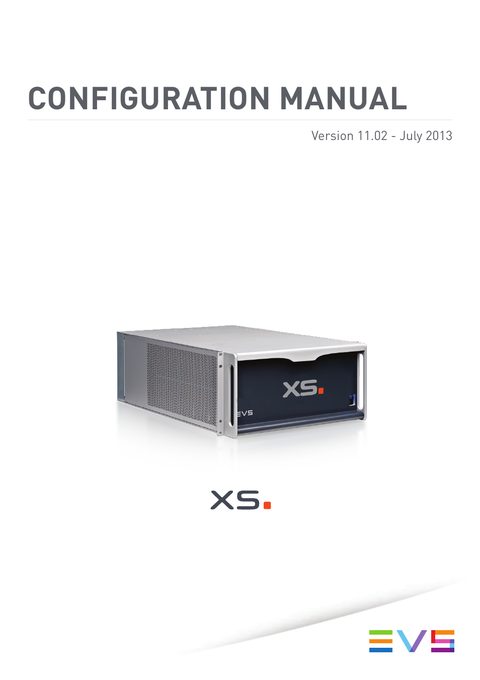 EVS XS Version 11.02 - July 2013 Configuration Manual User Manual | 204 pages