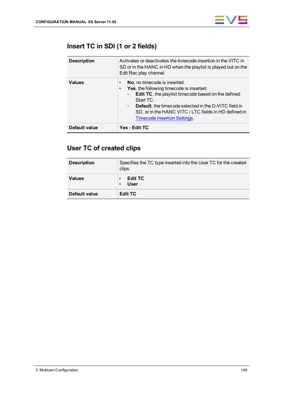 Insert tc in sdi (1 or 2 fields), User tc of created clips | EVS XS Version 11.02 - July 2013 Configuration Manual User Manual | Page 157 / 204
