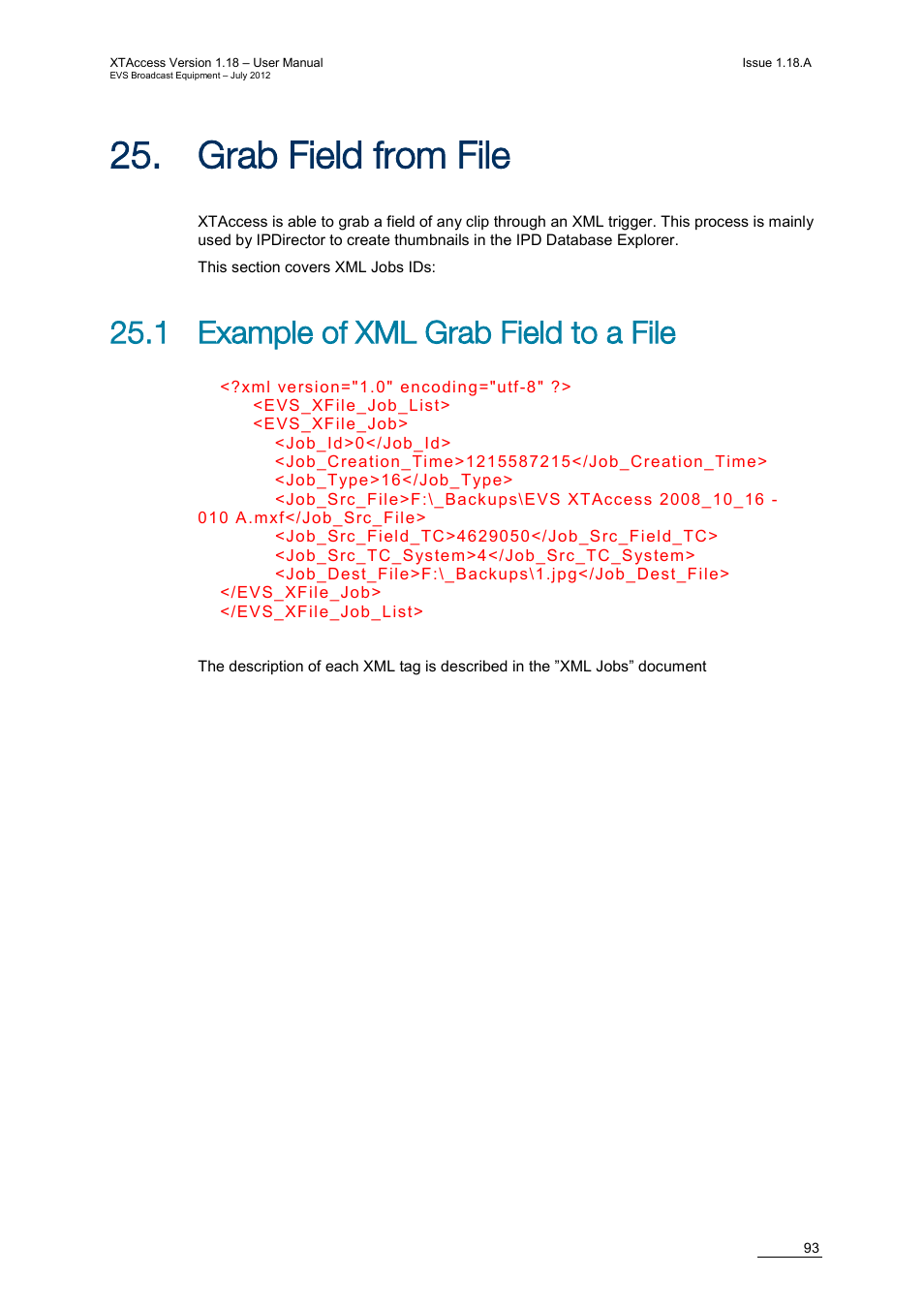 Grab field from file, 1 example of xml grab field to a file, Ield from | EVS XTAccess Version 1.18 - July 2012 User Manual User Manual | Page 103 / 109