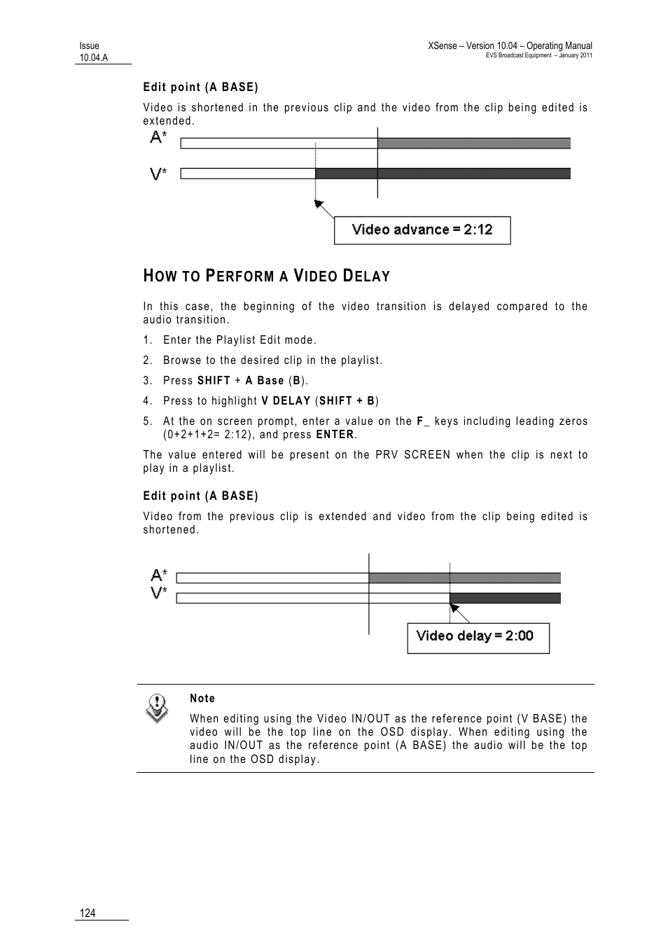 Edit point (a base), How to perform a video delay | EVS XSense Version 10.04 - January 2011 Operating Manual User Manual | Page 133 / 164