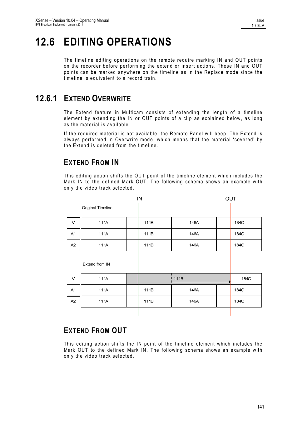 6 editing operations, 1 extend overwrite, Extend from in | Extend from out, Ations | EVS XSense Version 10.04 - January 2011 Operating Manual User Manual | Page 150 / 164