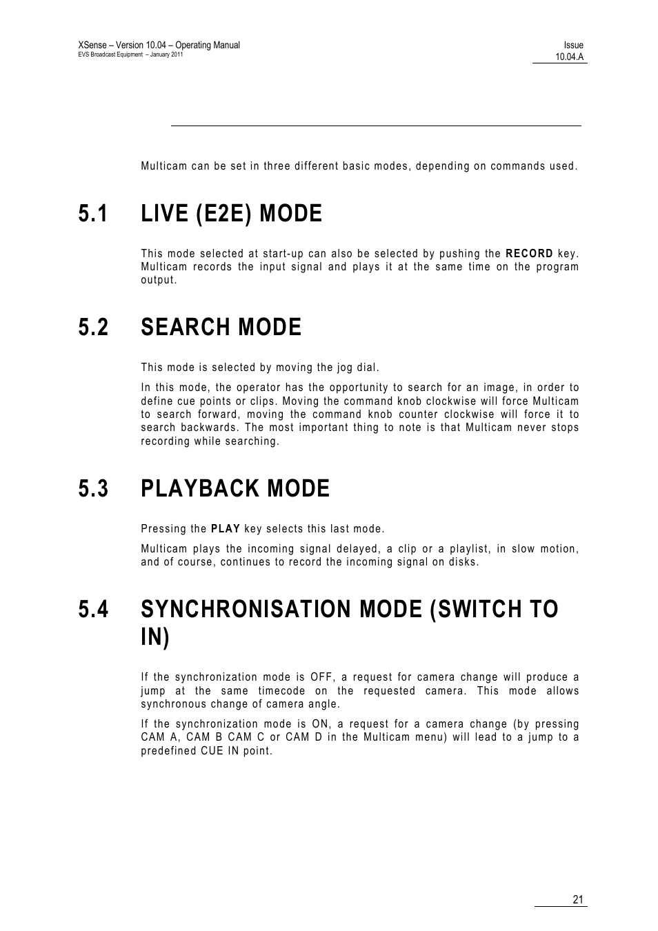 Control mode, 1 live (e2e) mode, 2 search mode | 3 playback mode, 4 synchronisation mode (switch to in) | EVS XSense Version 10.04 - January 2011 Operating Manual User Manual | Page 30 / 164