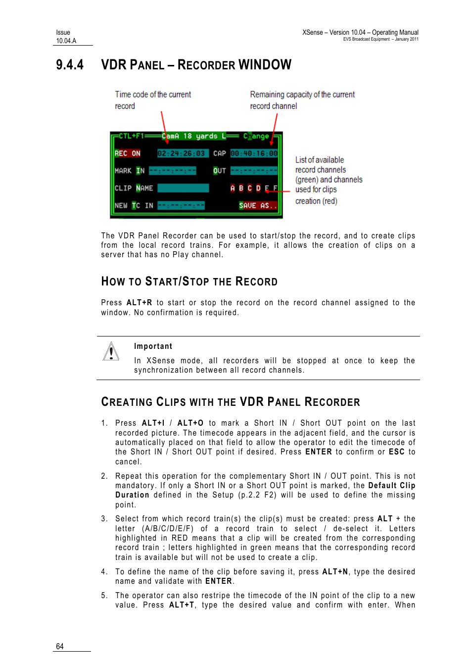 4 vdr panel – recorder window, How to start/stop the record, Creating clips with the vdr panel recorder | 4 vdr, Window | EVS XSense Version 10.04 - January 2011 Operating Manual User Manual | Page 73 / 164