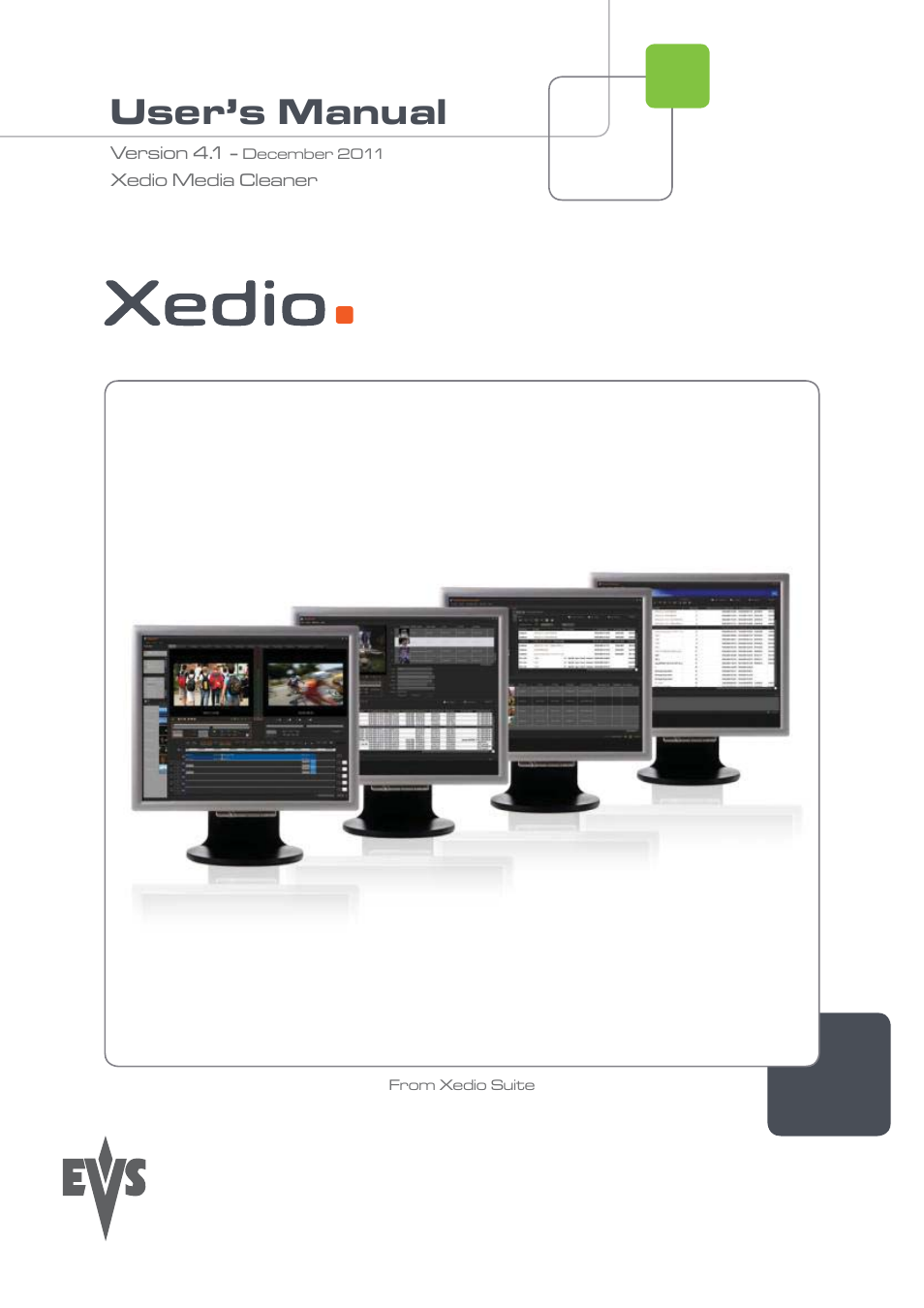 EVS XEDIO Media Cleaner Version 4.1 - December 2011 User Manual User Manual | 17 pages