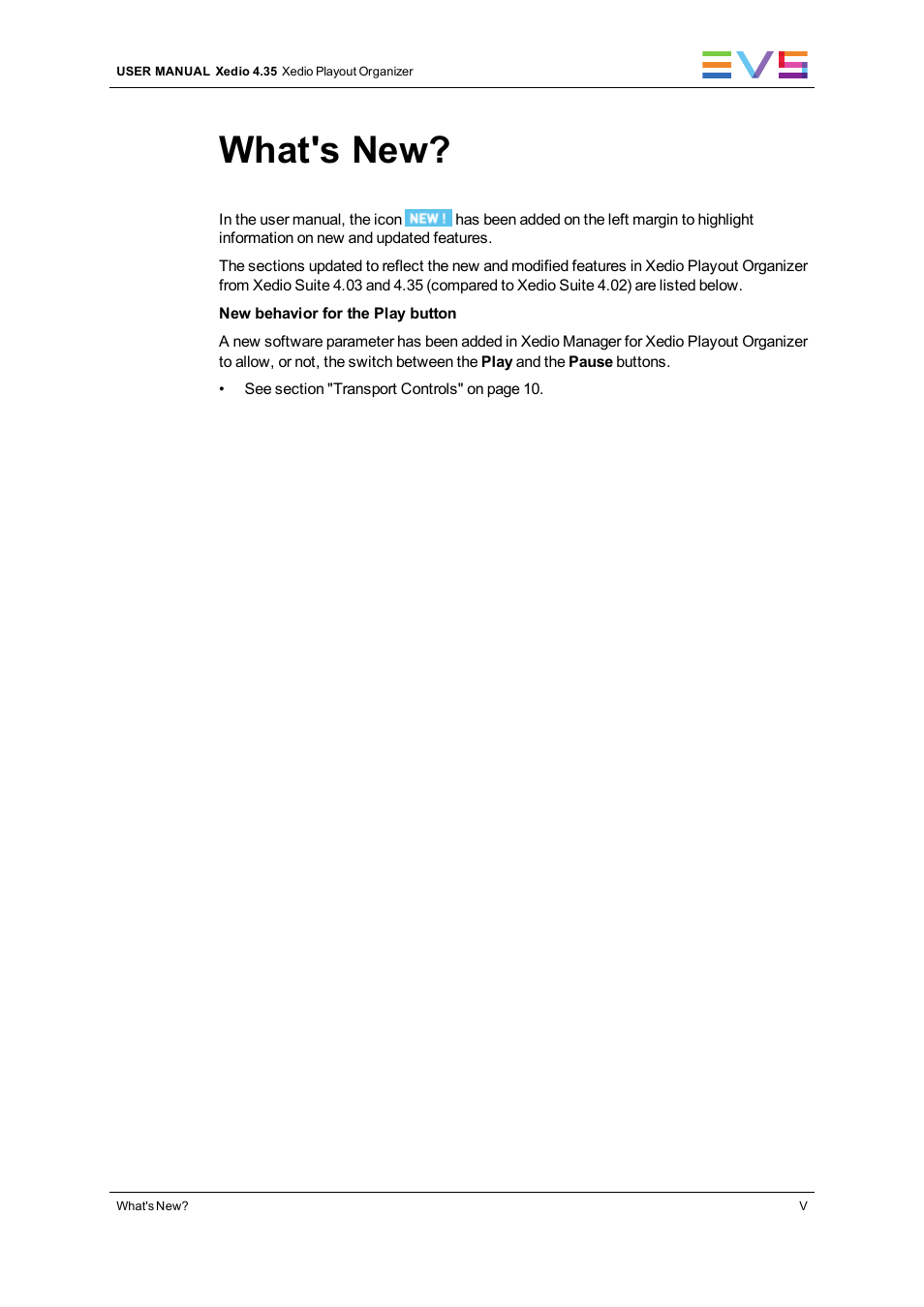 What's new | EVS XEDIO Playout Organizer Version 4.35 - August 2013 User Manual User Manual | Page 7 / 36