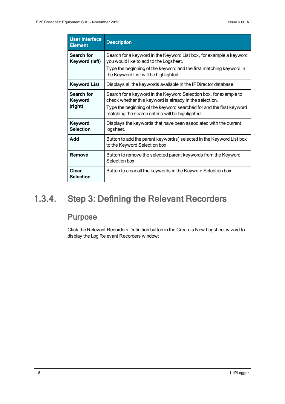 Step 3: defining the relevant recorders, Purpose | EVS IPDirector Version 6.0 - November 2012 Part 2 User's Manual User Manual | Page 28 / 92