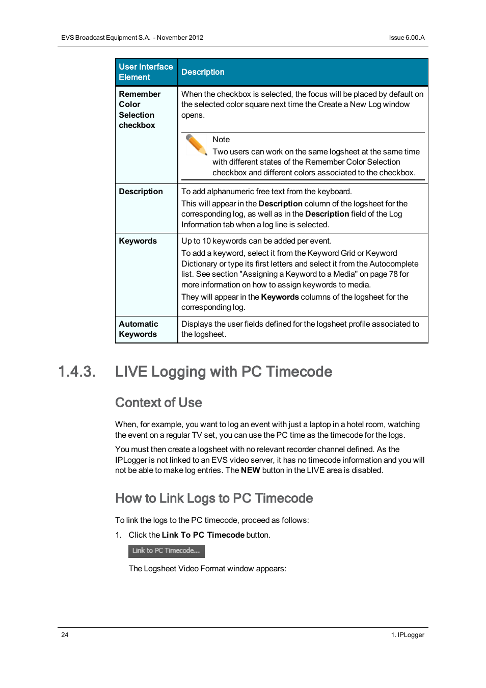 Live logging with pc timecode, Context of use, How to link logs to pc timecode | EVS IPDirector Version 6.0 - November 2012 Part 2 User's Manual User Manual | Page 34 / 92