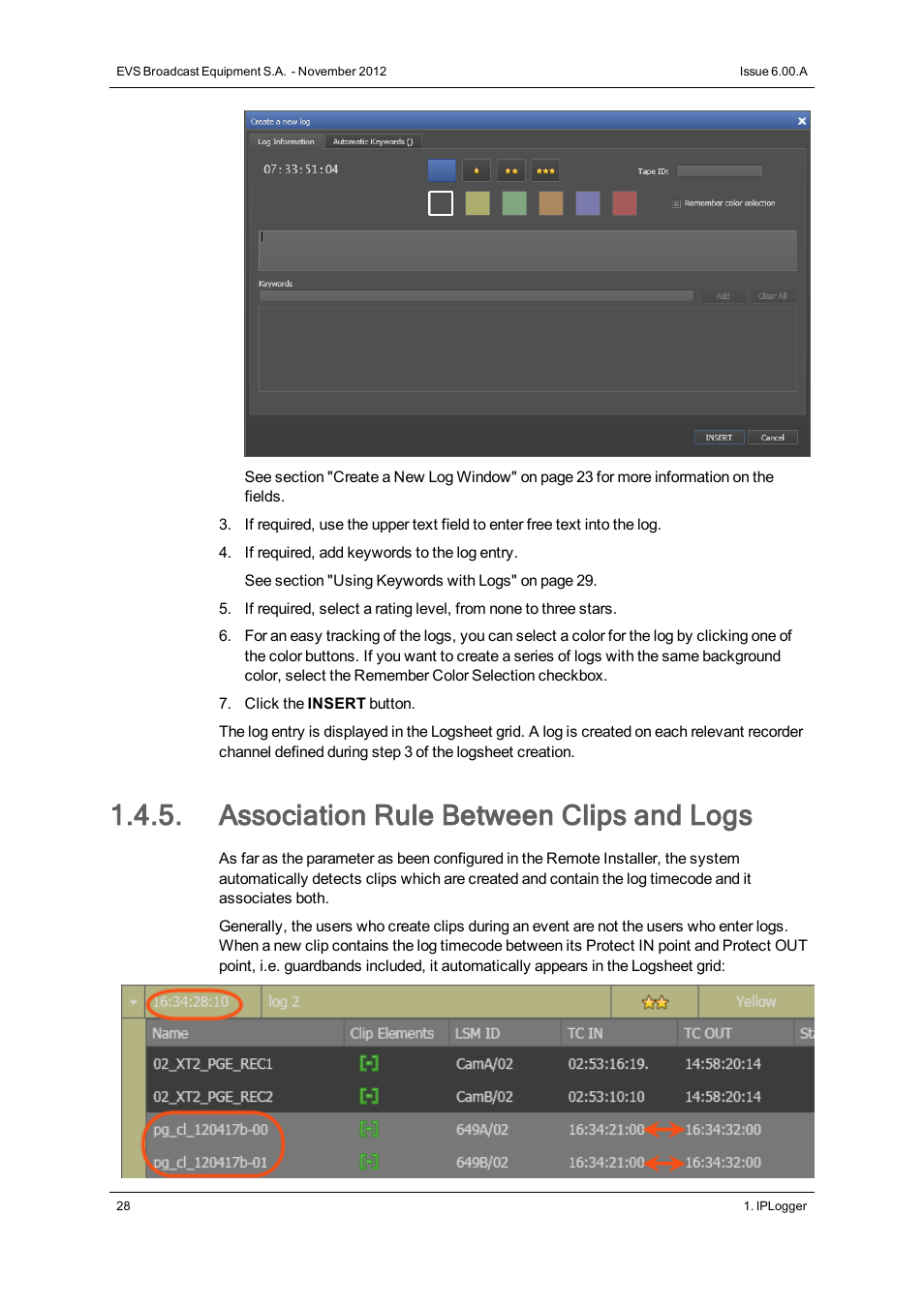 Association rule between clips and logs | EVS IPDirector Version 6.0 - November 2012 Part 2 User's Manual User Manual | Page 38 / 92