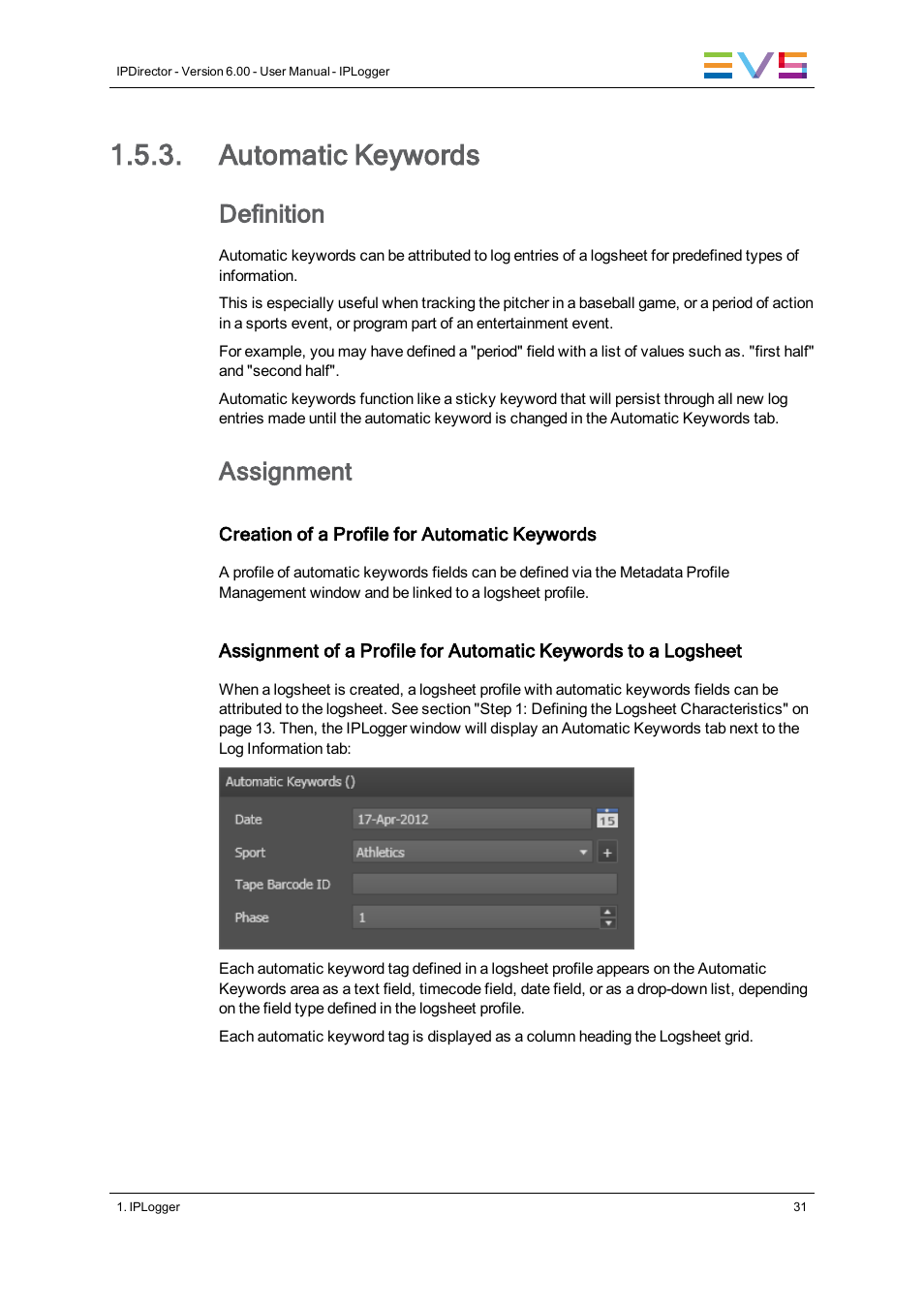 Automatic keywords, Definition, Assignment | EVS IPDirector Version 6.0 - November 2012 Part 2 User's Manual User Manual | Page 41 / 92
