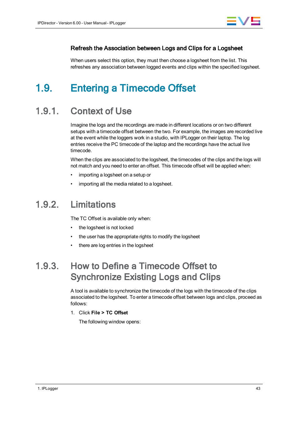 Entering a timecode offset, Context of use, Limitations | EVS IPDirector Version 6.0 - November 2012 Part 2 User's Manual User Manual | Page 53 / 92