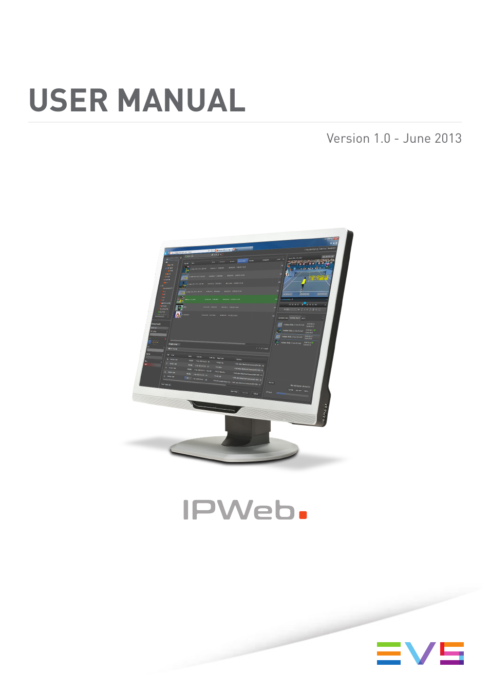 EVS IPWeb Version 1.0 - June 2013 User Manual User Manual | 76 pages