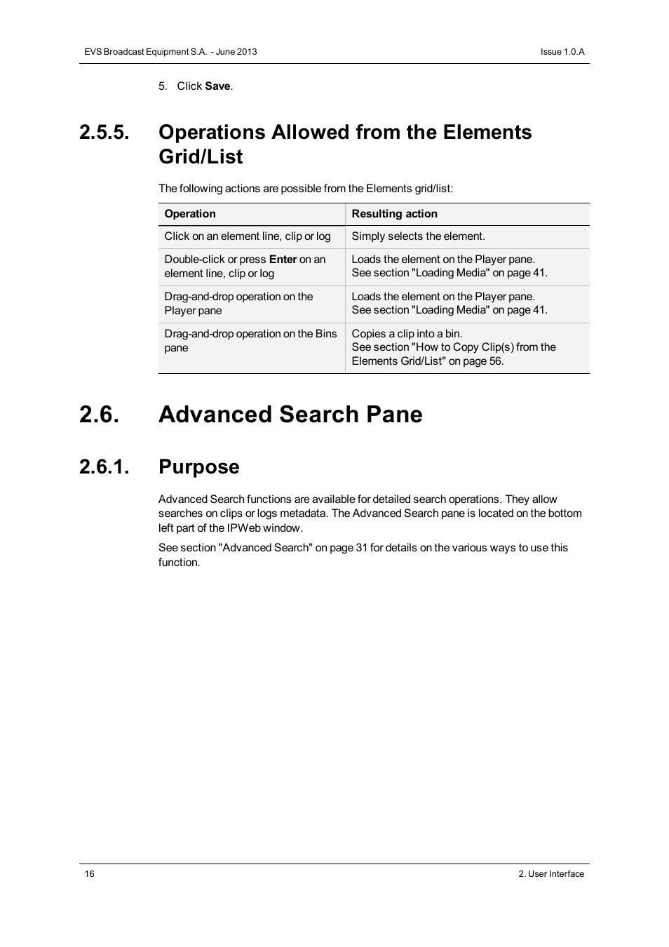 Operations allowed from the elements grid/list, Advanced search pane, Purpose | EVS IPWeb Version 1.0 - June 2013 User Manual User Manual | Page 24 / 76