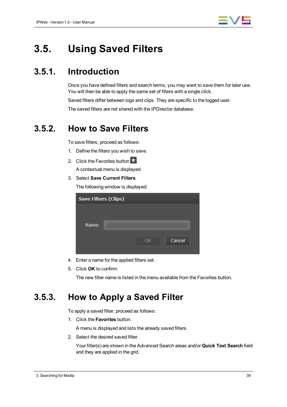 Using saved filters, Introduction, How to save filters | How to apply a saved filter | EVS IPWeb Version 1.0 - June 2013 User Manual User Manual | Page 47 / 76