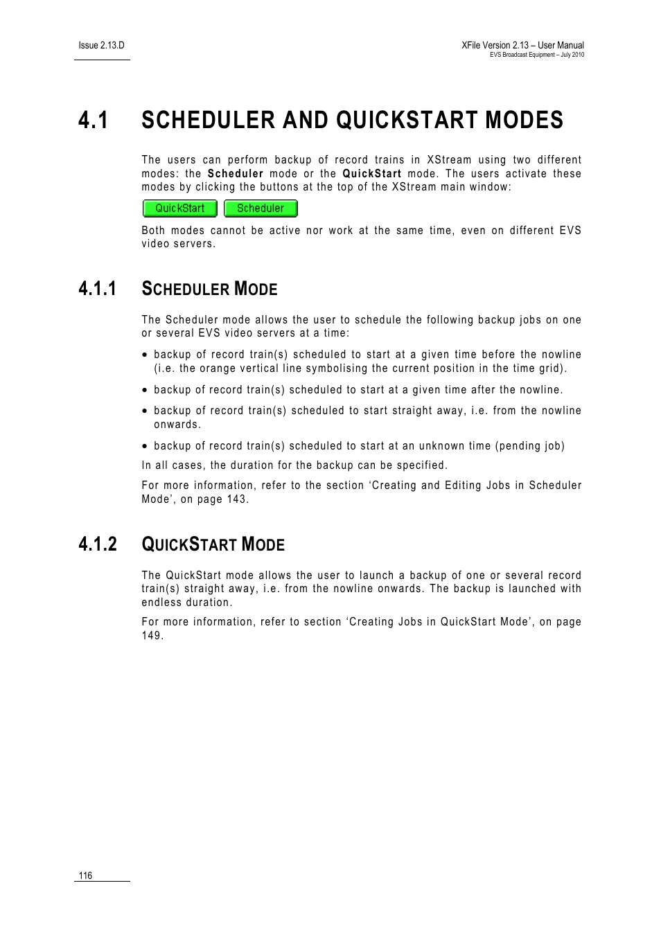 1 scheduler and quickstart modes, 1 scheduler mode, 2 quickstart mode | Scheduler and quickstart modes, Scheduler mode, Quickstart mode, Cheduler, Uick, Tart | EVS Xfile Version 2.13 - July 2010 User Manual User Manual | Page 125 / 192