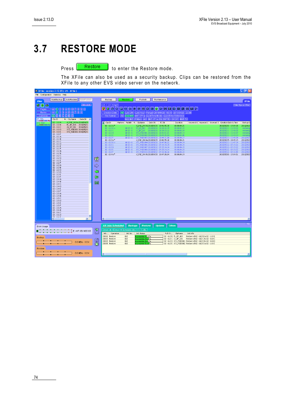 7 restore mode, Restore mode | EVS Xfile Version 2.13 - July 2010 User Manual User Manual | Page 83 / 192