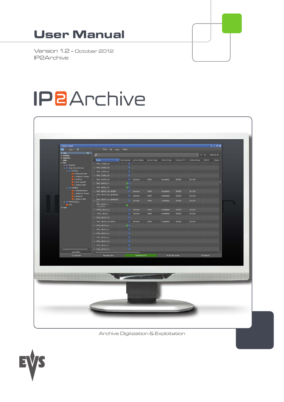 EVS IP2Archive Version 1.2 - October 2012 User Manual User Manual | 30 pages