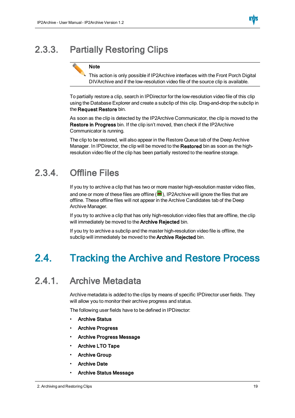 Partially restoring clips, Offline files, Tracking the archive and restore process | Archive metadata | EVS IP2Archive Version 1.2 - October 2012 User Manual User Manual | Page 24 / 30