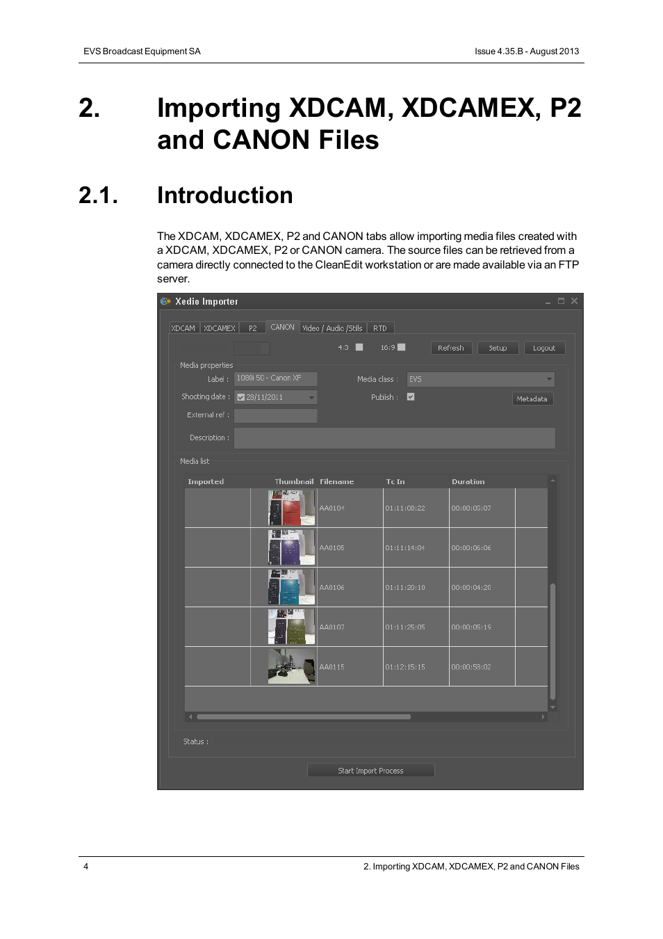 Importing xdcam, xdcamex, p2 and canon files, Introduction | EVS XEDIO Importer Version 4.35 - August 2013 User Manual User Manual | Page 12 / 38
