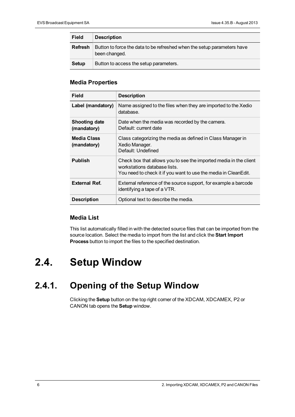 Setup window, Opening of the setup window | EVS XEDIO Importer Version 4.35 - August 2013 User Manual User Manual | Page 14 / 38