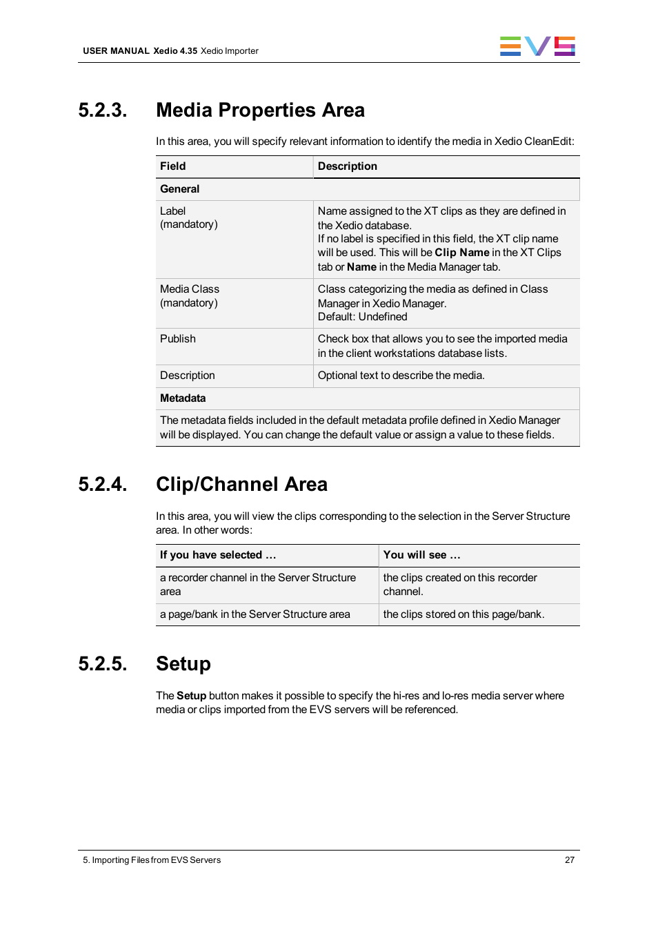 Media properties area, Clip/channel area, Setup | EVS XEDIO Importer Version 4.35 - August 2013 User Manual User Manual | Page 35 / 38