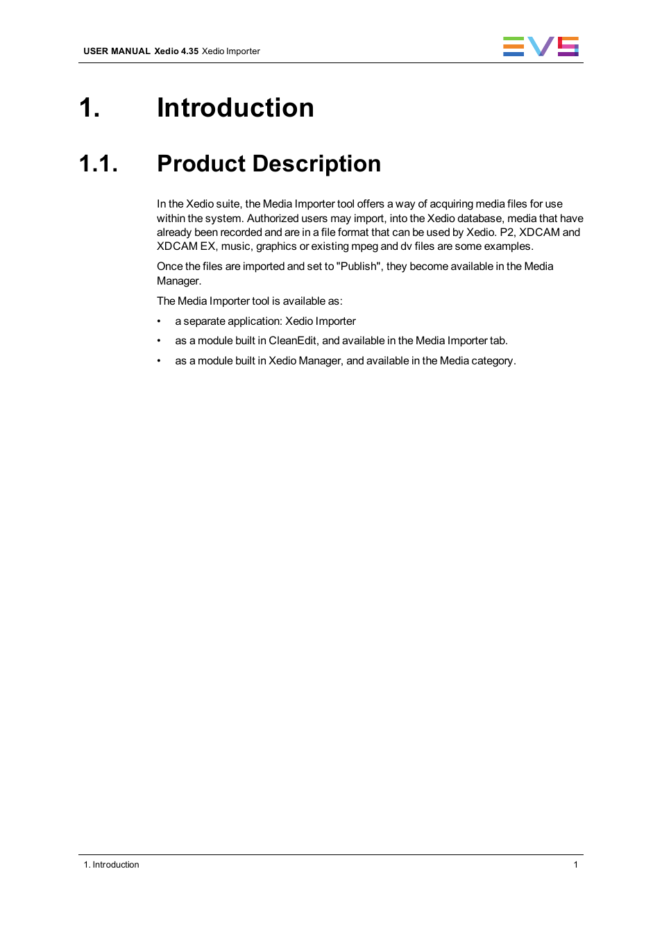 Introduction, Product description | EVS XEDIO Importer Version 4.35 - August 2013 User Manual User Manual | Page 9 / 38